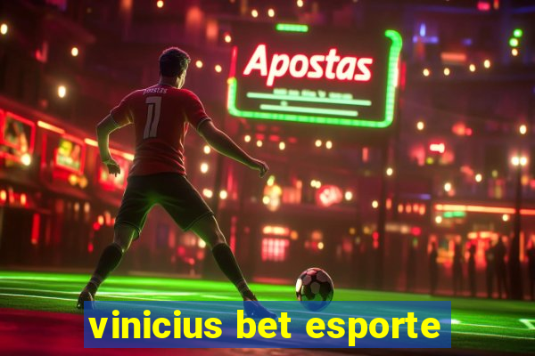 vinicius bet esporte